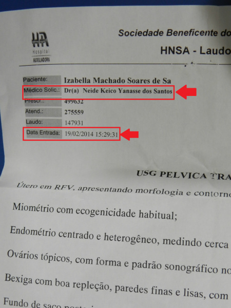 No dia 19/02/2014 a mulher voltou ao Hospital com dores abdominais, segundo ela na entrara o médico Marco Lucio foi anunciado mas ao chegar no consultório recebeu atendimento de Neide Keico.