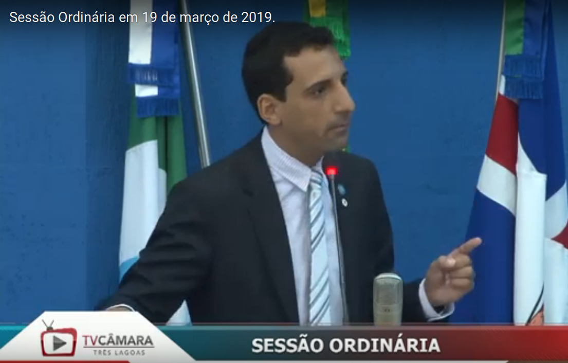 ///Sessão Ordinária da Câmara Municipal de Trẽs Lagoas - Vereador Davis Martinelli (PROS) - Denúncia sobre abuso de vulnerável - 19.03.2019 /// Reprodução TV Câmara