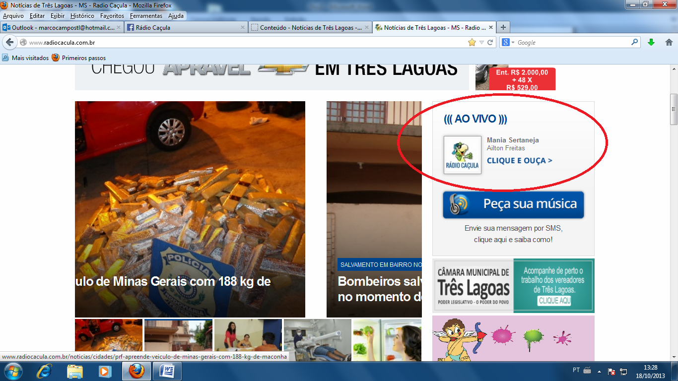 Para ouvir basta clicar no local indicado e escolher o programa de sua preferência