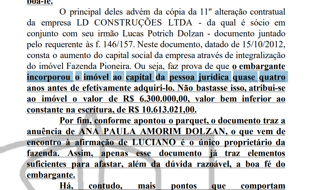 Ministra cita que Luciano incorporou fazenda ao patrimônio da LD Construções quatro anos antes de oficializar o negócio (Foto: Reprodução)