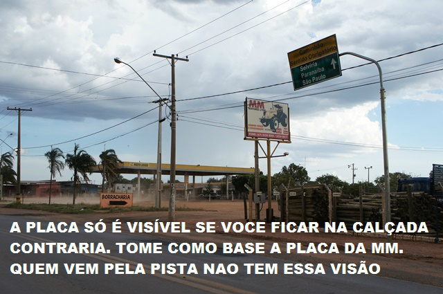 Ufa! finalmente achei um jeito de você enxergar a placa. Marque a placa da MM como referencia e volte na foto anterior que você achará a placa. Agora você pode decidir se vai para Selvíria, Paranaíba ou São Paulo. Mas não se esqueça, ela ainda está de lado.  **Boa viagem**...