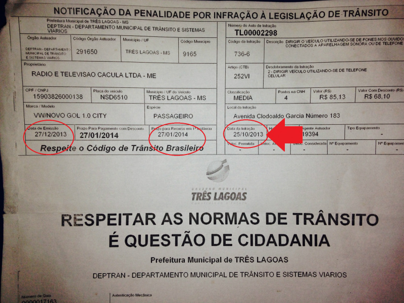 multado no dia 25/10/2013 a infração foi dirigir veículo usando fone nos ouvidos e a guia foi emitida somente no dia 27/12/2013, 62 dias após a data da infração e o prazo para recurso ficou acordado até o dia 27/01/2014 a emissora foi comunicada por meio dos correios na data de hoje 25/01/2014